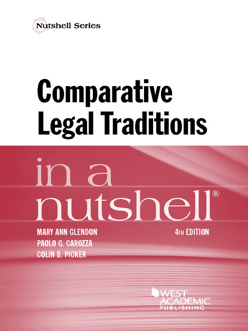Title details for Comparative Legal Traditions in a Nutshell by Mary Ann Glendon - Available